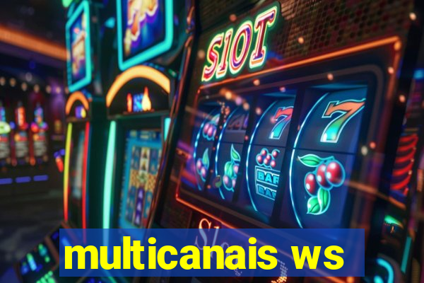 multicanais ws